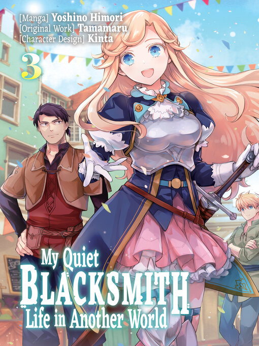 Cover image for My Quiet Blacksmith Life in Another World, Volume 3